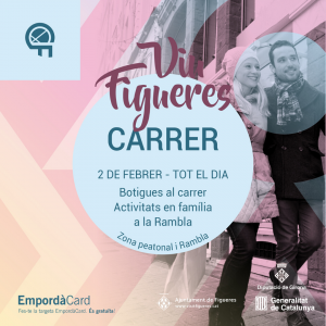 Dissabte 2 de febrer 2019, Viu Figueres Carrer!