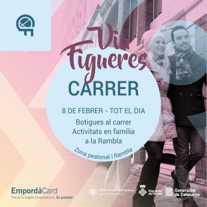 Dissabte 8 de febrer 2020, Viu Figueres Carrer!