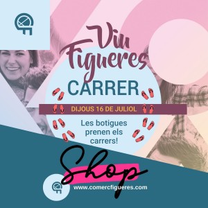 Dijous 16 de juliol 2020: Viu Figueres Carrer!