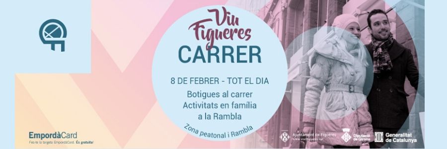 Inscriu-te al Viu Figueres Carrer del 8 de febrer 2020